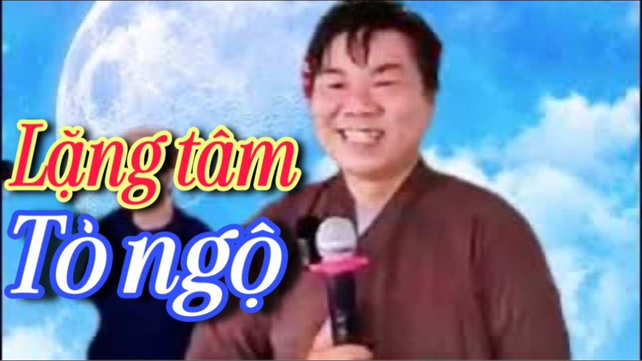 Lặng Tâm tỏ đạo mầu || Trần Văn Lợi