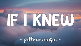 If I Knew - Bruno Mars (Lyrics) 🎵