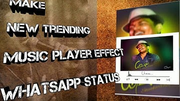 Create new trending music player effect / whatsapp status in Tamil/kinemaster video editing/vrktamil
