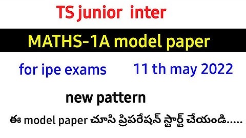 TS junior inter||MATHS-1A model paper for ipe 2022 exams||naveenreddymath||exams pattern||blueprint