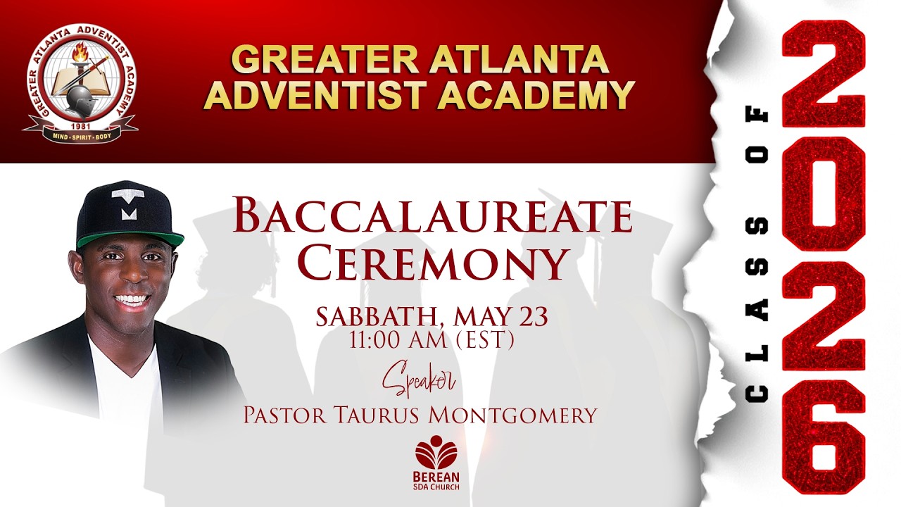 GAAA Baccalaureate | Bible Study and Divine Worship | Pastor Taurus Montgomery Speaker | 5.23.26