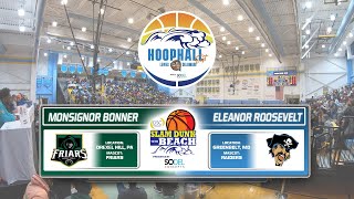 Monsignor Bonner (PA) vs. Eleanor Roosevelt HS (MD) - Slam Dunk to the Beach / Hoophall East 2022