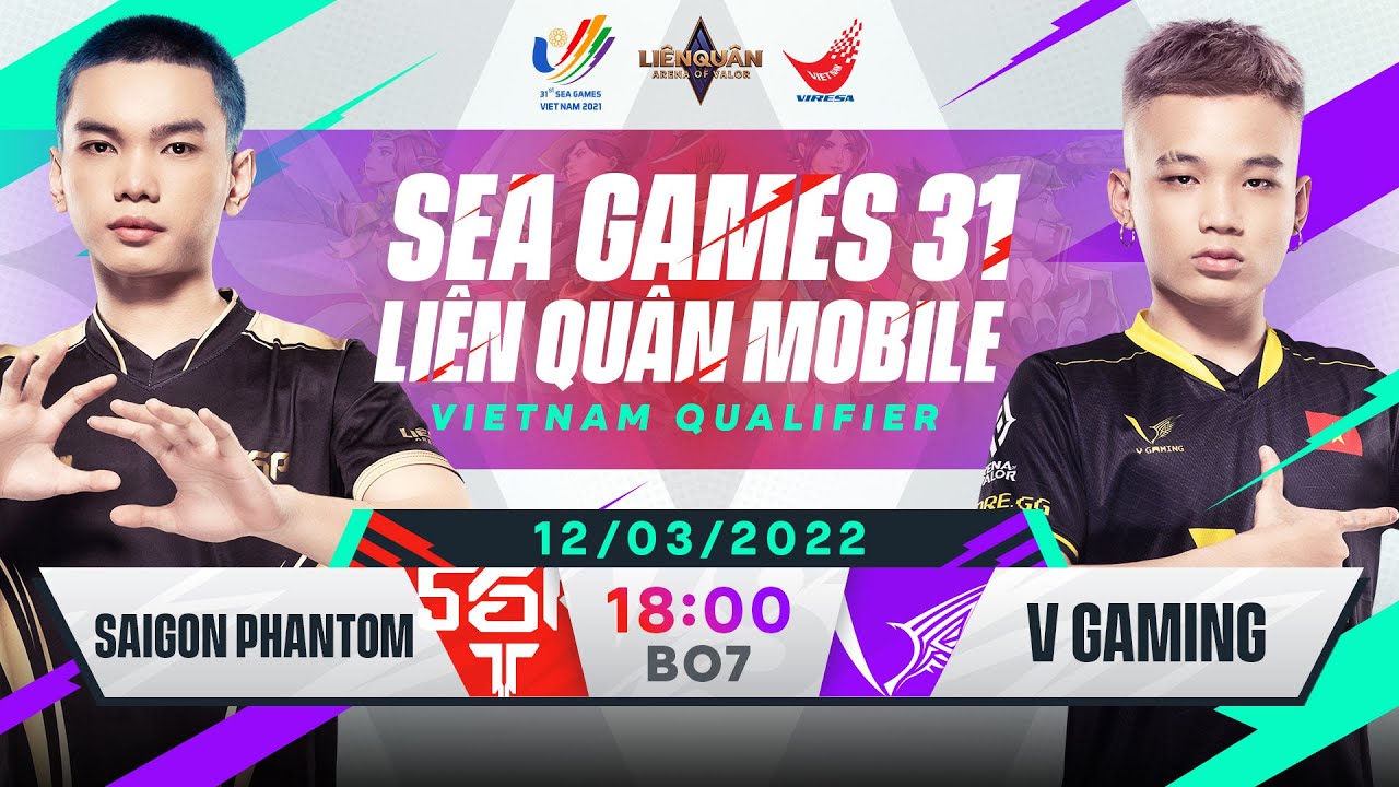 TRỰC TIẾP: SAIGON PHANTOM VS V GAMING | CHUNG KẾT VÒNG TUYỂN CHỌN SEAGAMES 31 – 12/03