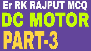 DC MOTOR BY RK RAJPUT MCQ PART-3