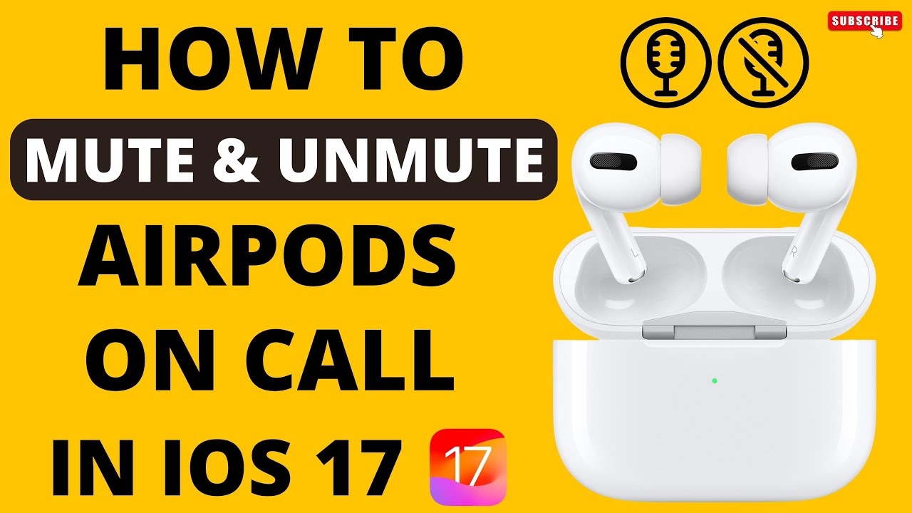 How To Mute And Unmute AirPods On Call In IOS 17 YouTube How To Mute And Unmute AirPods On Call In IOS 17 YouTube