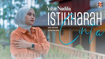 Yaya Nadila - Istikharah Cinta (Official Music Video)
