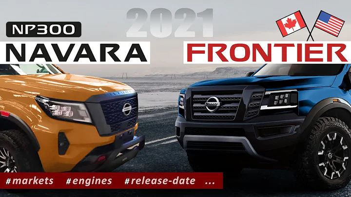 2021 Frontier Redesign vs New Navara NP300 2021 Fa...