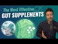 The best supplements for the gut microbiome  according to research