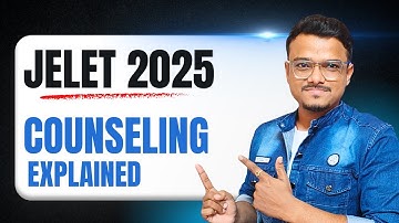 JELET 2025 Counseling Process Explained | Important Documents | Official Notification