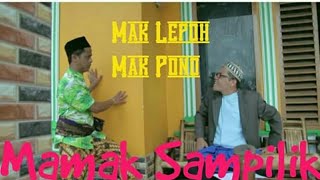 MAMAK SAMPILIK || Mak Pono \u0026 Mak Lepoh ( OFFICIAL MUSIC VIDEO )