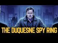 The Duquesne Spy Ring