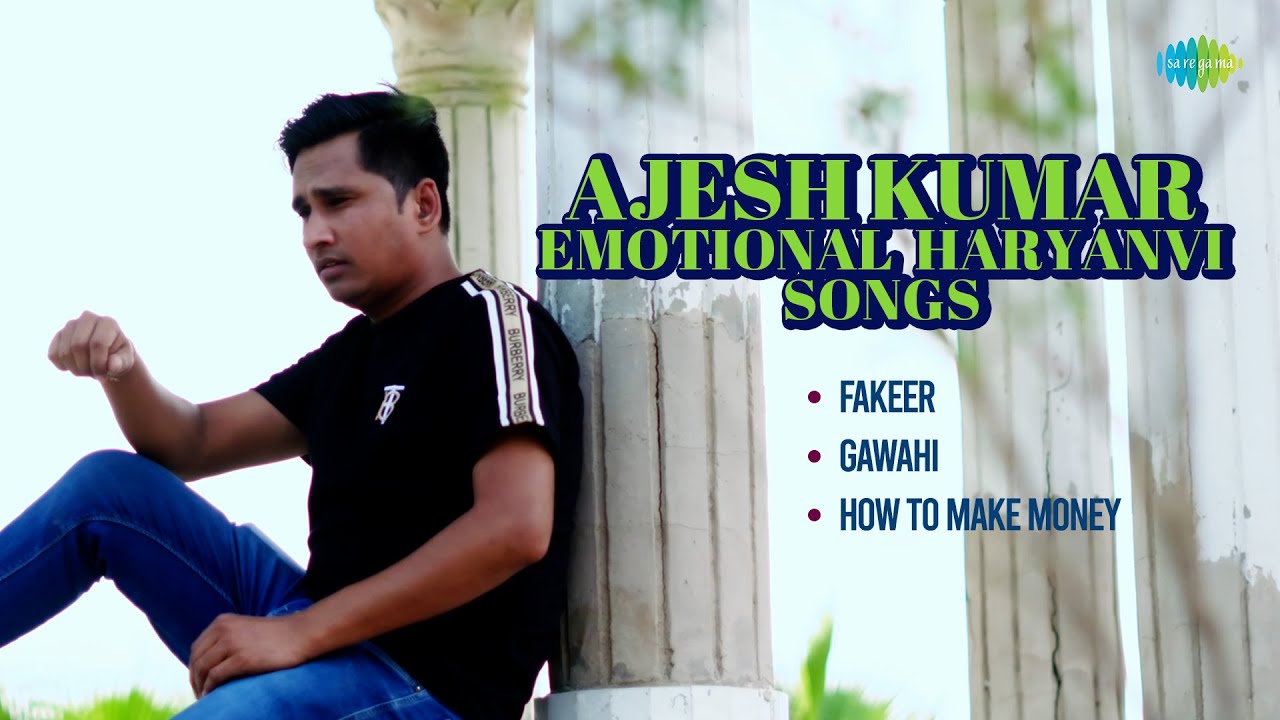 Ajesh Kumar | Emotional Haryanvi Songs | अजेश कुमार | फ़कीर | गवाही ...