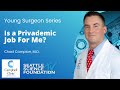 Is a Privademic Job For Me?- Chad Campion, M.D.