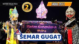 Pagelaran Wayang Golek SEMAR GUGAT #2 Dalang Dadan Sunandar Sunarya PGH3 2011