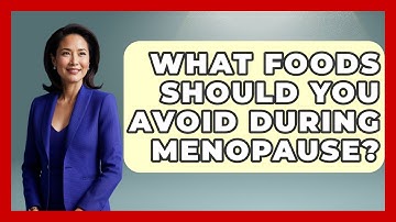 What Foods Should You Avoid During Menopause? - Menopause Support Network