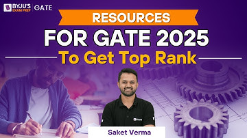 Resources For GATE 2025 To Get TOP Rank | BYJU