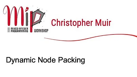 Christopher Muir - Dynamic Node Packing
