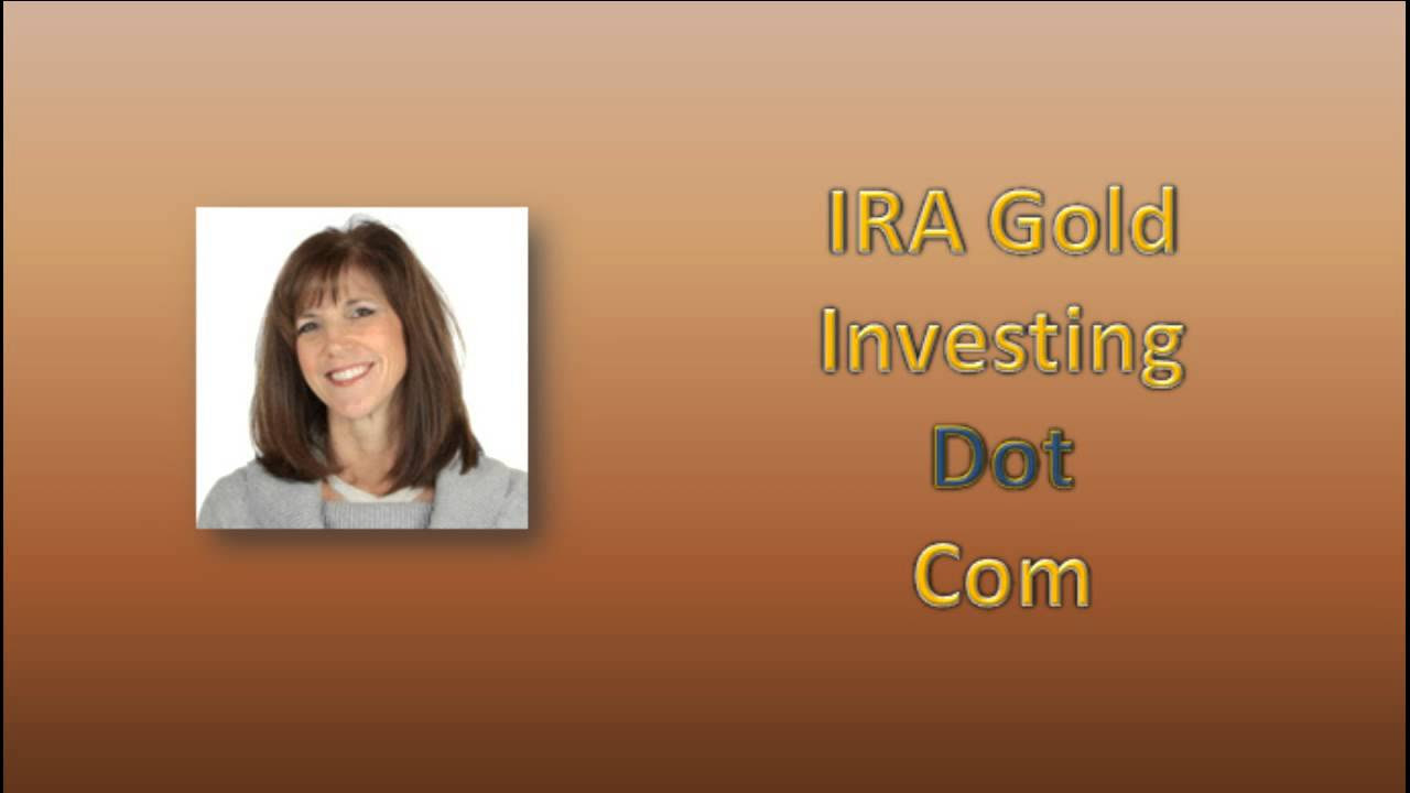 Gold IRA Retirement Account - Physical Gold IRA Investments