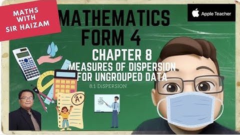 Form 4 Chapter 8 Measures of Dispersion for Ungrouped Data (PART 2) #mrsmchannel