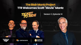 The Blair Mantz Project - TTR Welcomes Scott "Movie" Mantz
