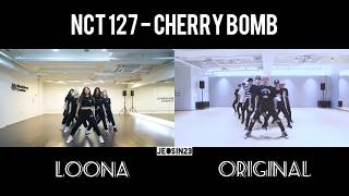 NCT 127 - Cherry Bomb Dance Ver. COMPARISON (LOONA & ORIGINAL)