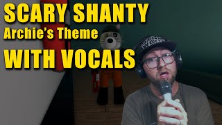 Piggy Bot Vocals, Scary Shanty (Archies Theme), Chapter 8, Ship