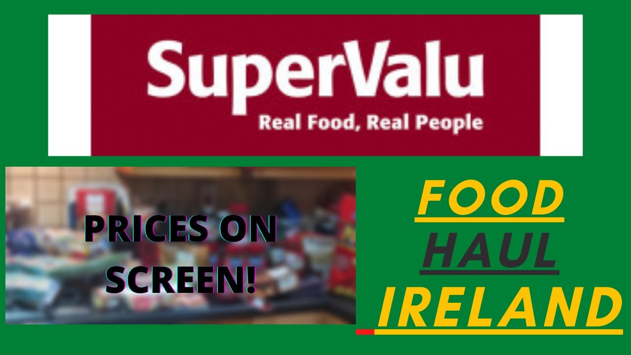 TopUp Food Haul Ireland for my Family of 3 adults from SUPERVALU YouTube