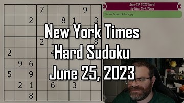 NYT Hard Sudoku June 25, 2023 - Walkthrough Solve
