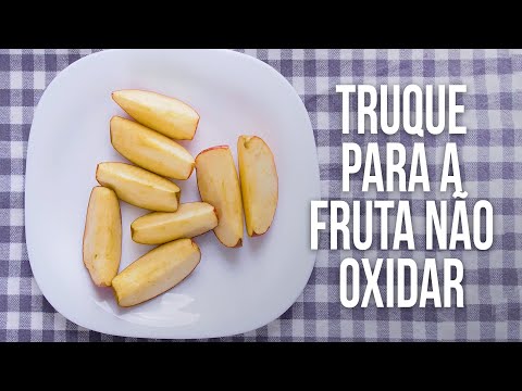 Truque para a fruta não oxidar | Dica para lancheiras