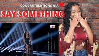 NIA "SAY SOMETHING" (OT 2020 FINAL) REACTION