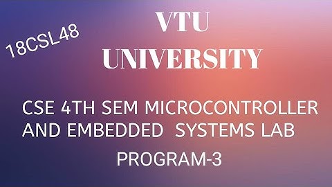 Microcontroller and embedded systems lab(18CSL48)