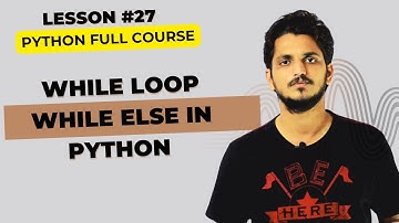 Understanding While Loop in Python || Lesson 27 || Python for Beginners ||