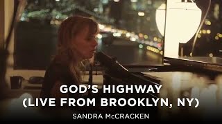 God's Highway (Live from Brooklyn, NY) - Sandra McCracken chords