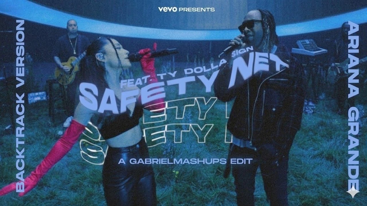 Ariana Grande - safety net (Live Instrumental w/ BGV) feat. Ty Dolla $ign [vevo - karaoke]