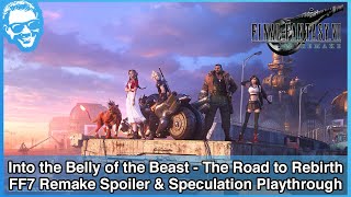 THE ROAD TO REBIRTH - Final Fantasy VII Remake Spoiler & Speculation Playthrough - Part 6/7