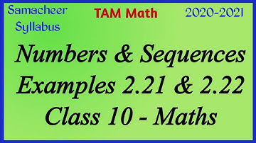10th Maths | Chapter 2 | Numbers And Sequences | Example 2.21 & 2.22