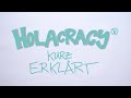 Holacracy® kurz erklärt