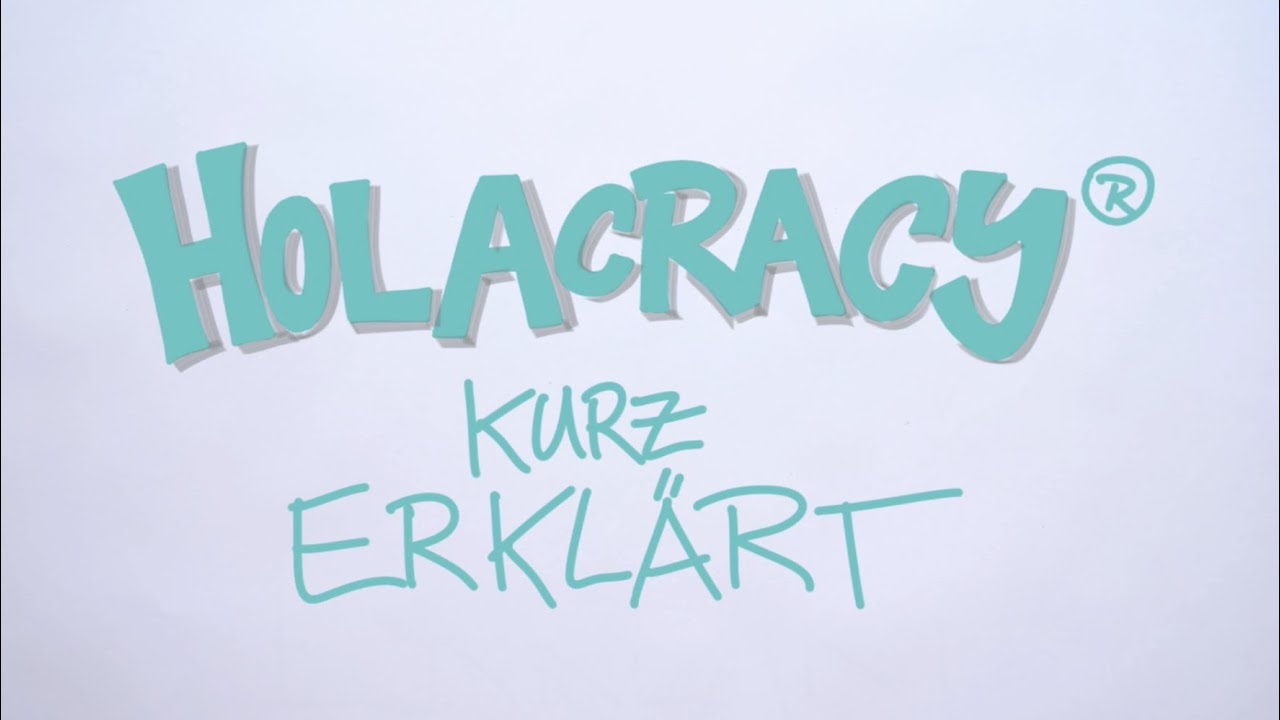New Update Holacracy® kurz erklärt