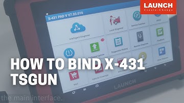 X-431 TSGUN | How to bind X-431 TSGUN | LAUNCH