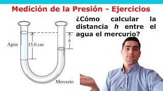 Calculate the distance h - Solved exercise for open U-tube manometers