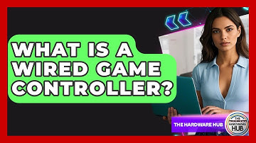 What Is A Wired Game Controller? - The Hardware Hub