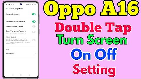 Oppo A16 Double Tap Turn Screen On Off Setting Kaise Kare || Oppo A16 Double Tap Turn Screen On Off