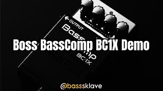 Boss BC1X Bass Kompressor Demo - no talking