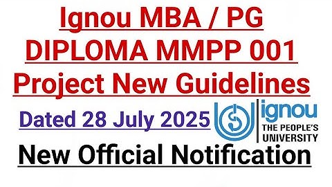 Ignou MMPP 001 Project New Guidelines Issued || Dated 28 July 2025