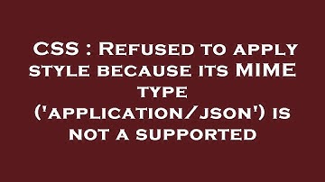 CSS : Refused to apply style because its MIME type (