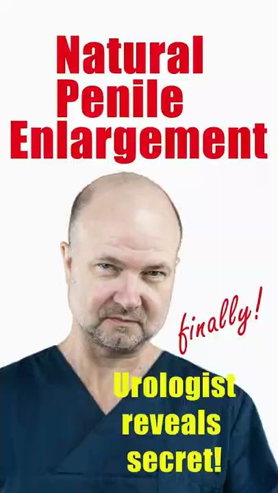How to enlarge your penis naturally | UroChannel