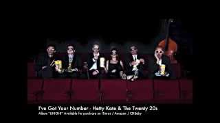 I've Got Your Number - Hetty Kate & The Twenty 20s