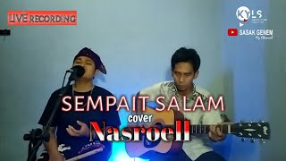 Lagu sasak ||SEMPAIT SALAM karya OM.PELITA HARAPAN|| cover NASROELL