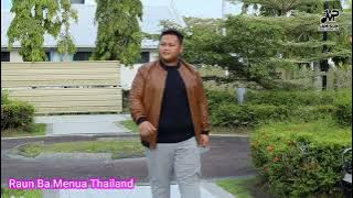 Raun Ba Menua Thailand - Brandon