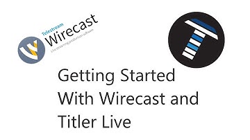 Getting Started with Wirecast and Titler Live